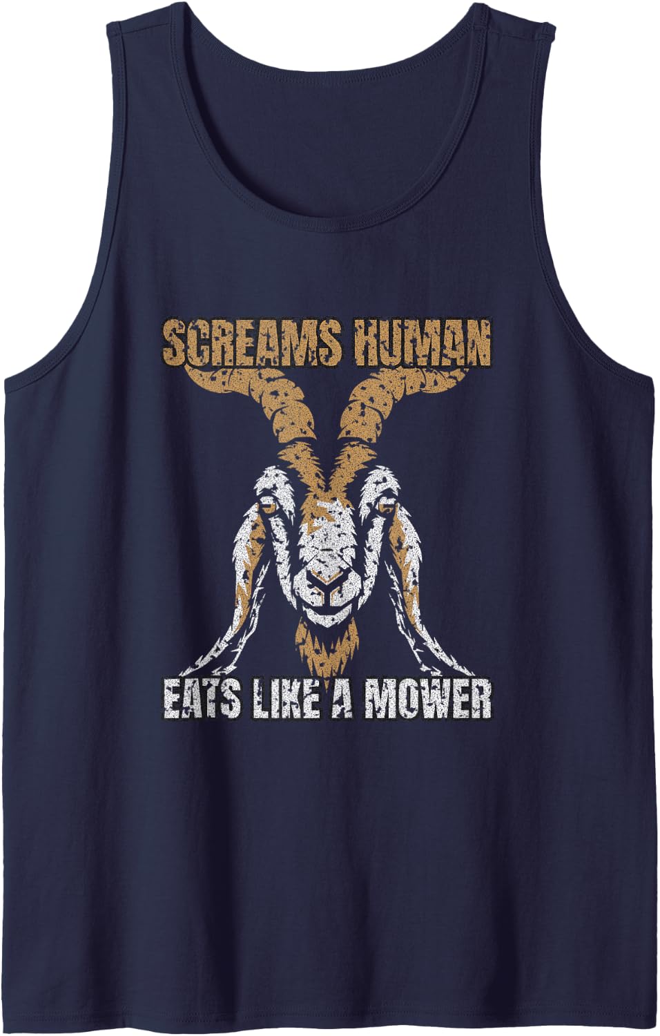 Goat Owner - Screams Human Eats Like A Mower - Goat Lover Sleeveless Tank Top - Navy Blue