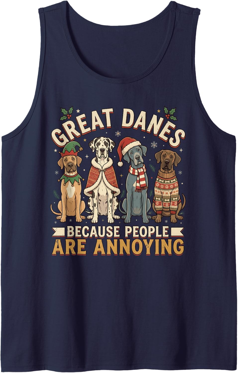 Great Danes Because People are Annoying Christmas Dog Sleeveless Tank Top - Navy Blue