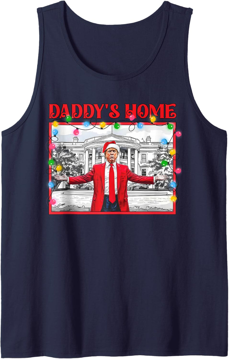 Funny Daddy's Home Trump Ugly Christmas Sweater Xmas Pajamas Sleeveless Tank Top - Navy Blue