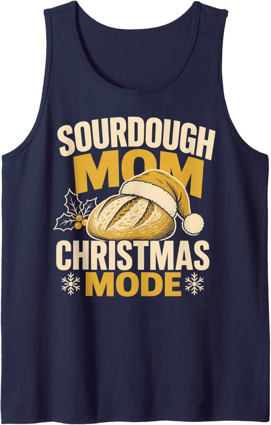 Sourdough Mom Christmas Mode Bread Baking Sleeveless Tank Top - Navy Blue