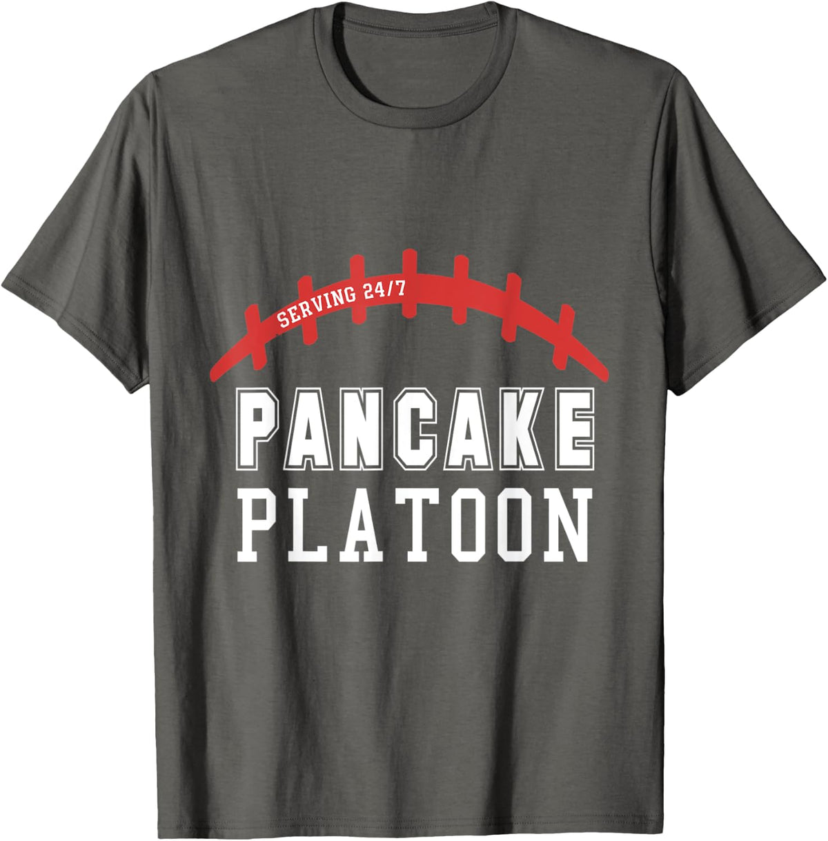 Pancake Platoon Serving 24/7 | Linemen Football T-Shirt - Asphalt Grey