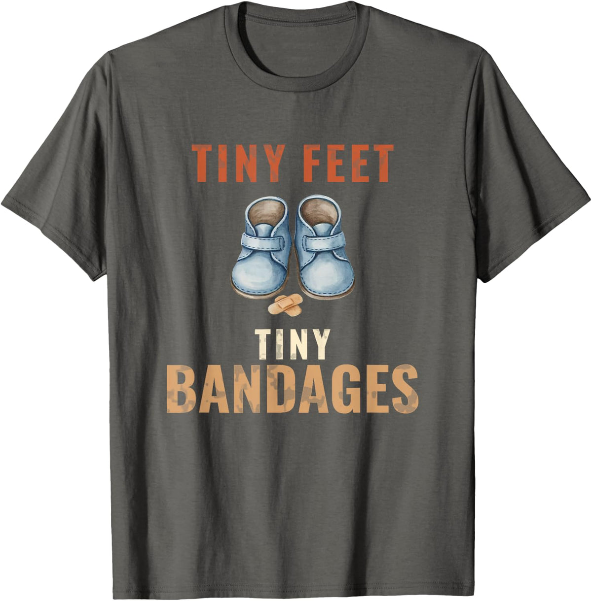 Tiny Feet Tiny Bandages Nurse Neonatal Gift for Friends T-Shirt - Asphalt Grey