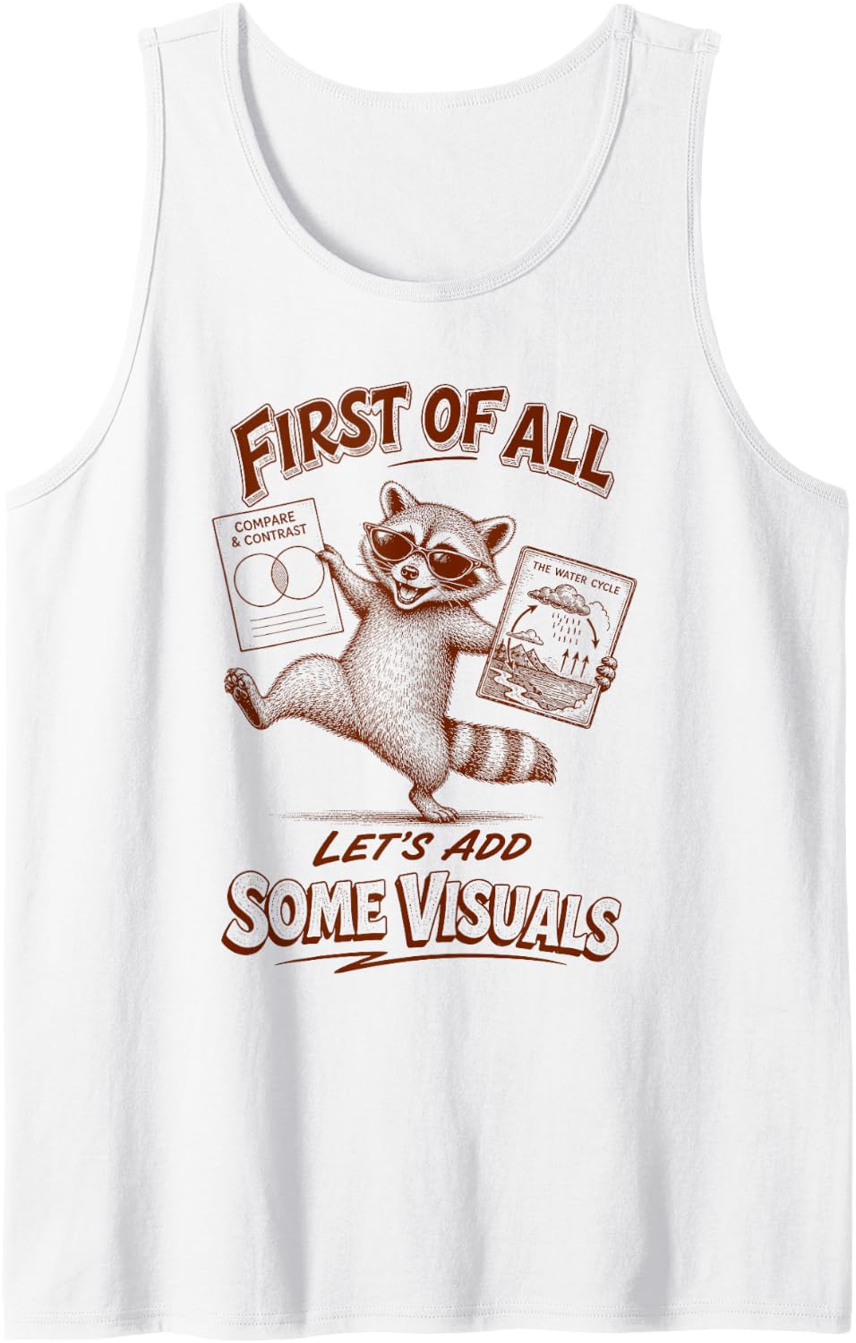 EL ESL Teacher Back School First of All Let’s Add Visuals Sleeveless Tank Top - White