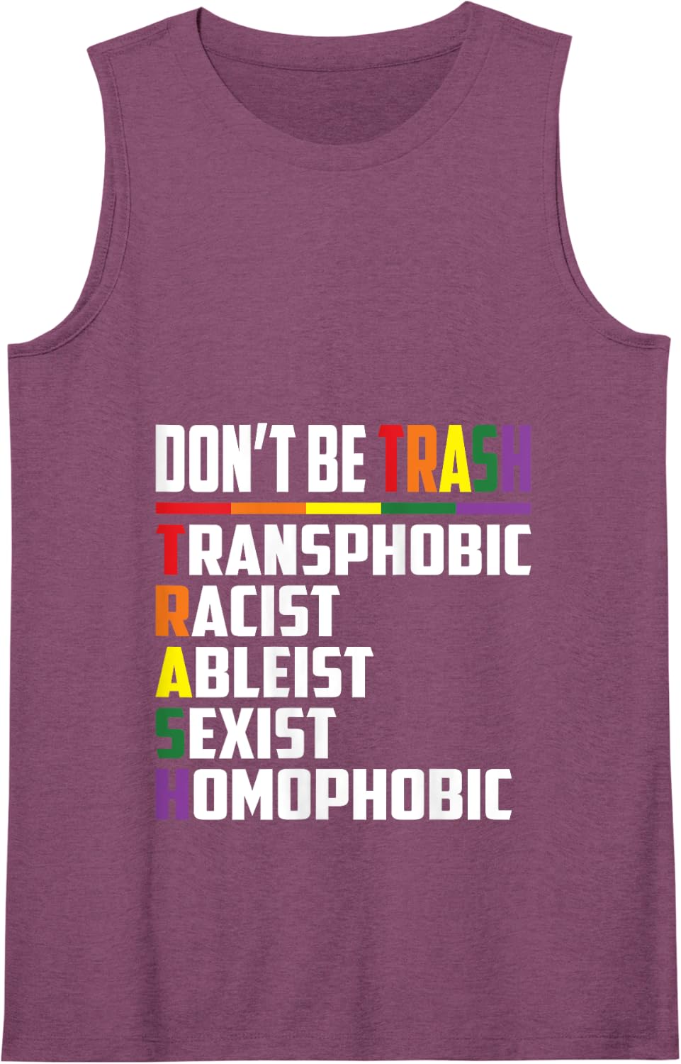 Don’t Be Trash Transphobic Racist Ableist Sexist Homophobic Tank Top - Purple