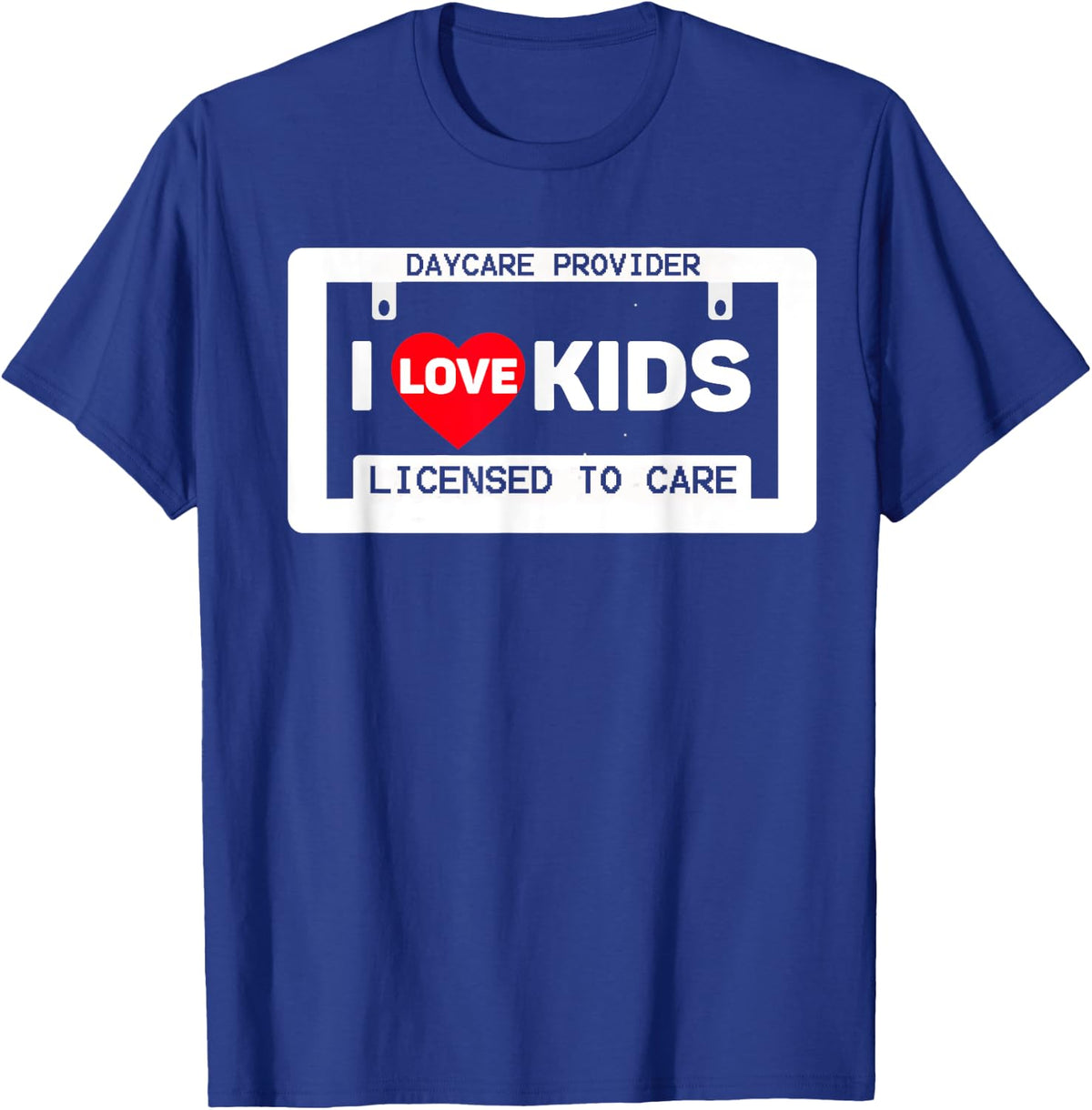 Daycare Tshirt - Licensed to Care - Royal Blue