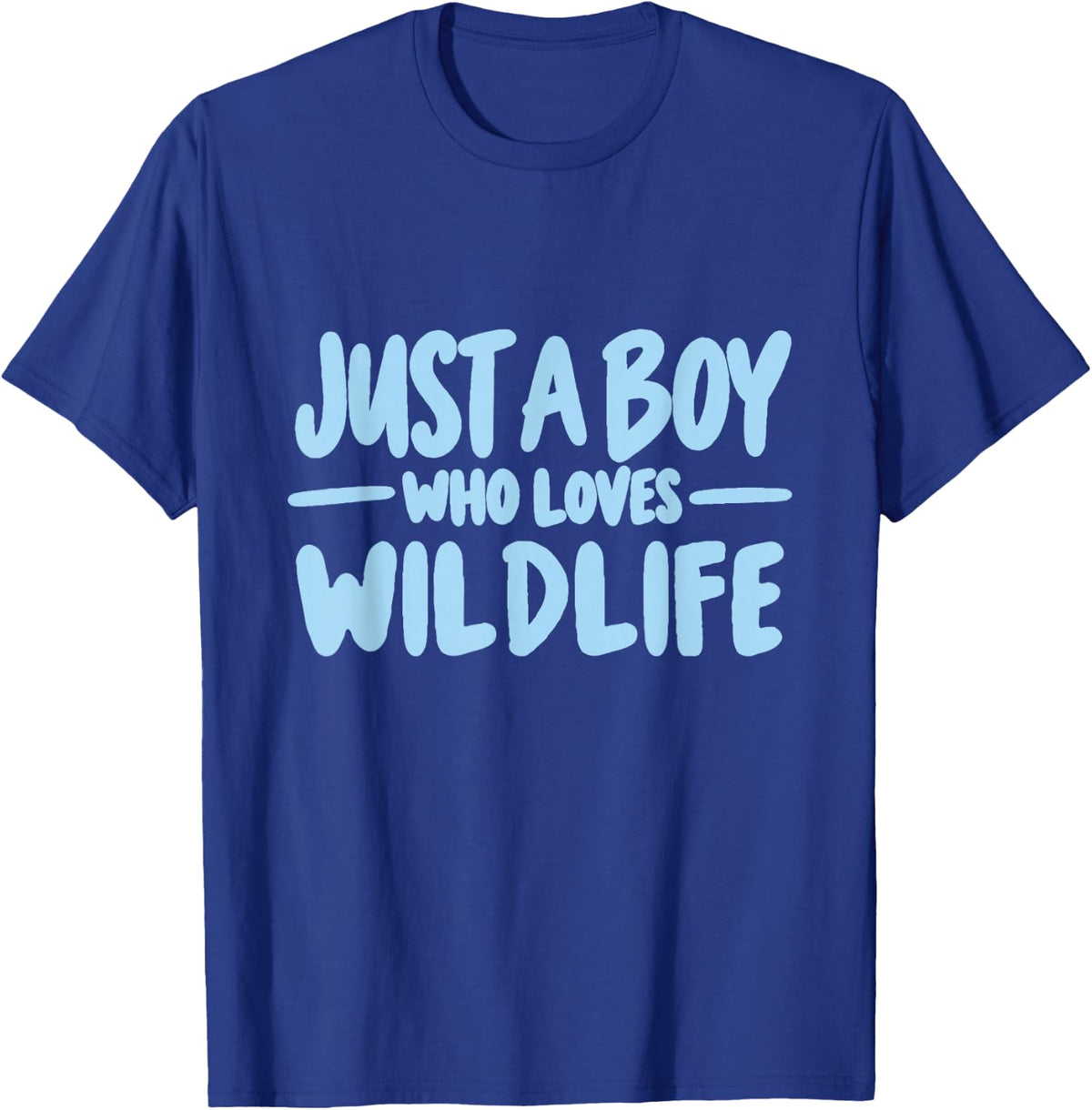 Just a Boy Who Loves Wildlife Outdoor Adventure Lover T-Shirt - Royal Blue