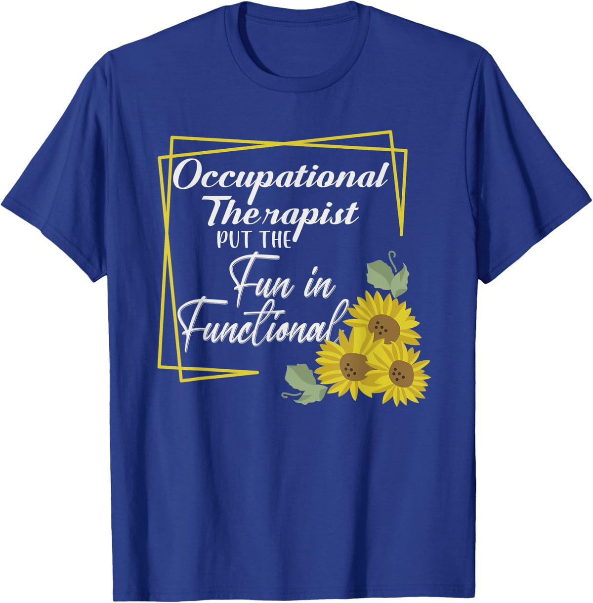 Occupational Therapist OT Therapy Pediatric Curative Nurse T-Shirt - Royal Blue
