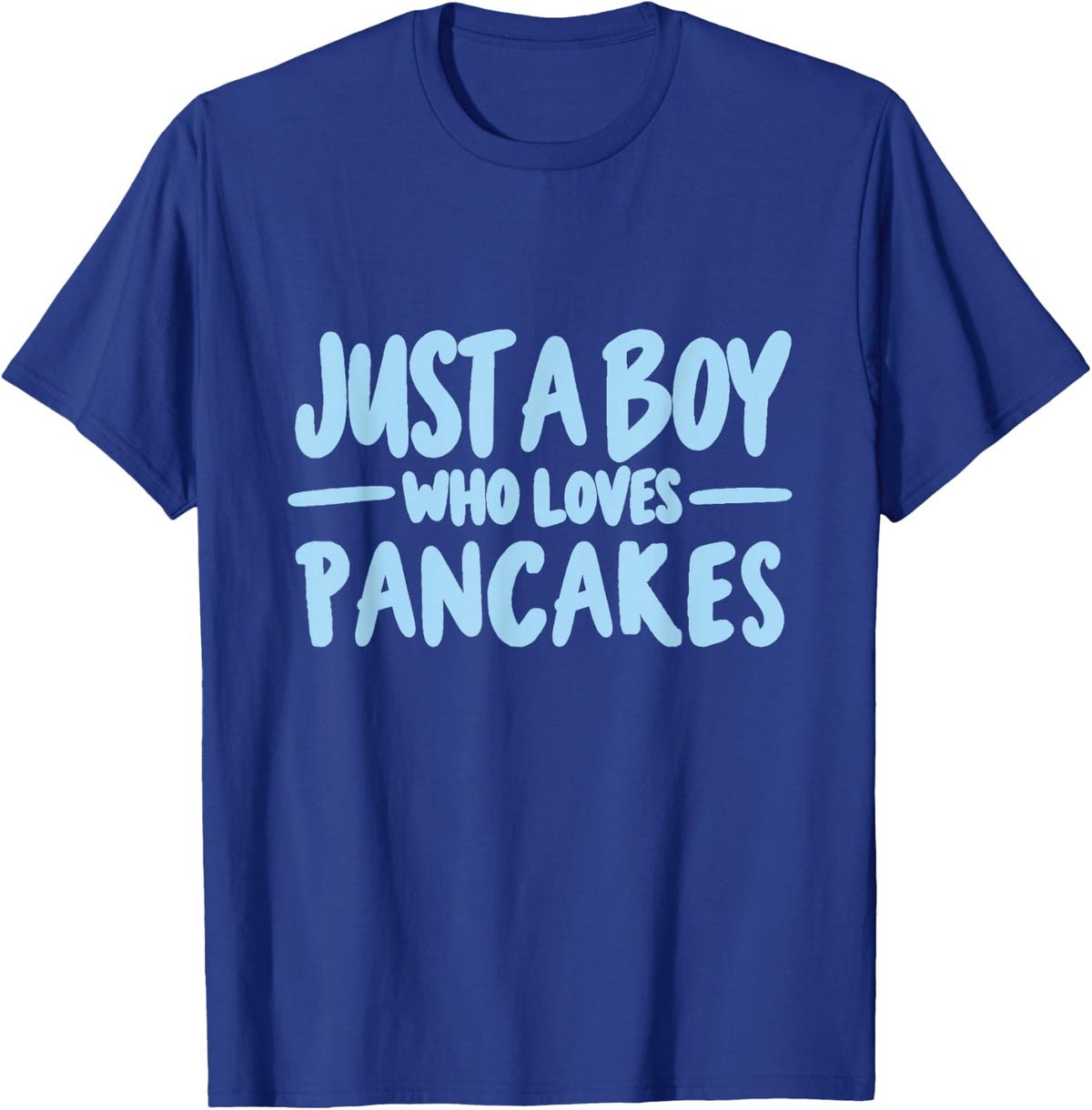 Just a Boy Who Loves Pancakes Cute Foodie Snack Lover T-Shirt - Royal Blue