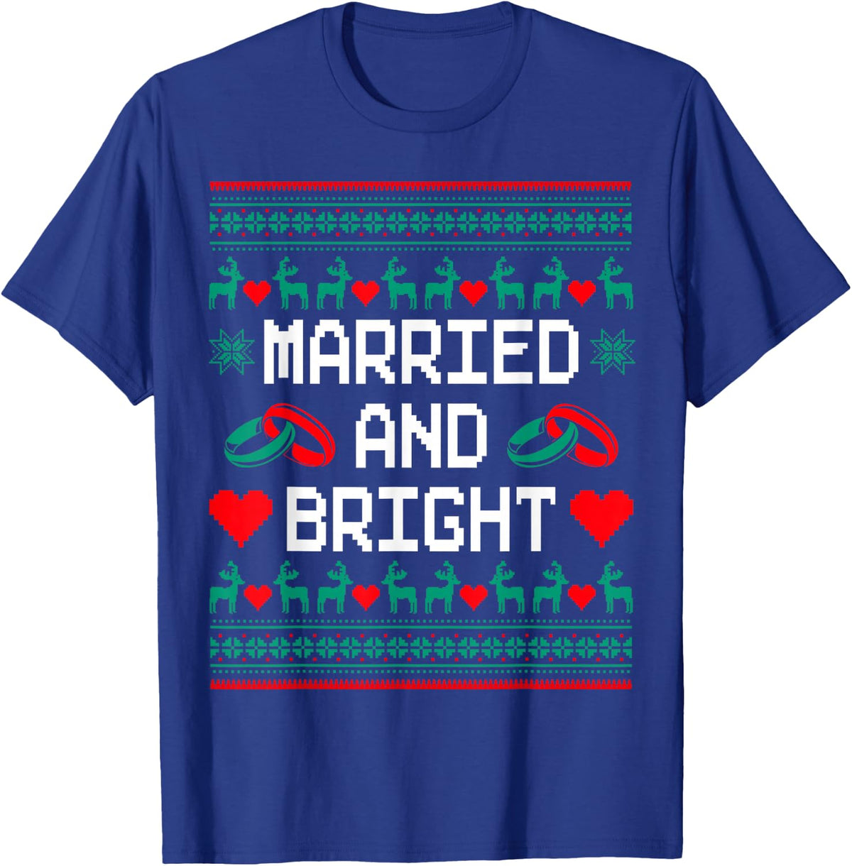 Married and Bright Wedding Couples Ugly Christmas Sweater T-Shirt - Royal Blue