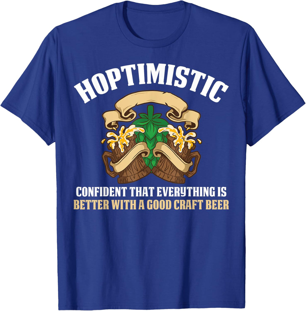Hoptimistic Beer Craft Beer T-Shirt - Royal Blue