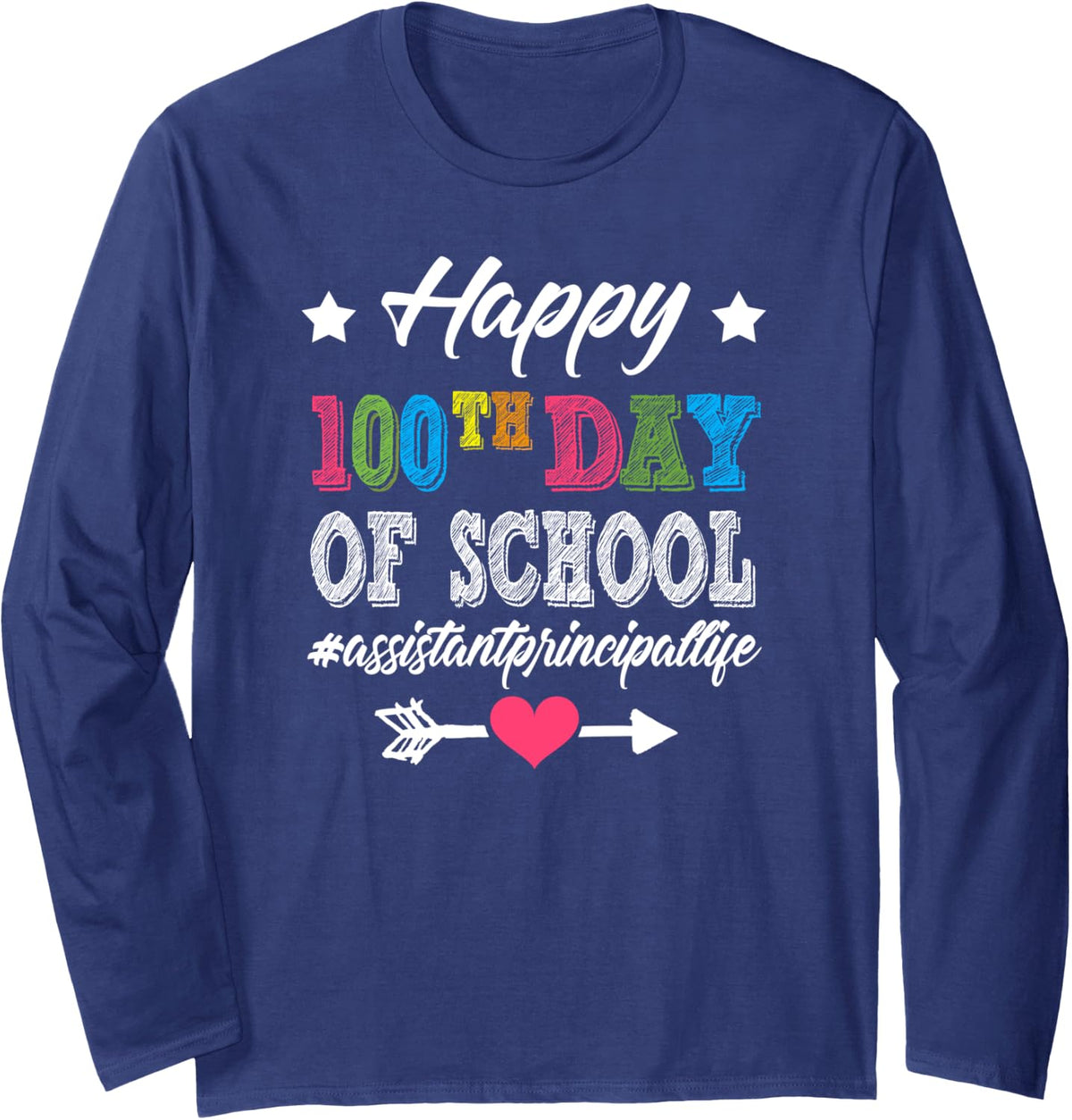 Assistant Principal 100th Day Of School 100 Days Smarter Long Sleeve T-Shirt - Adult Unisex Navy Blue