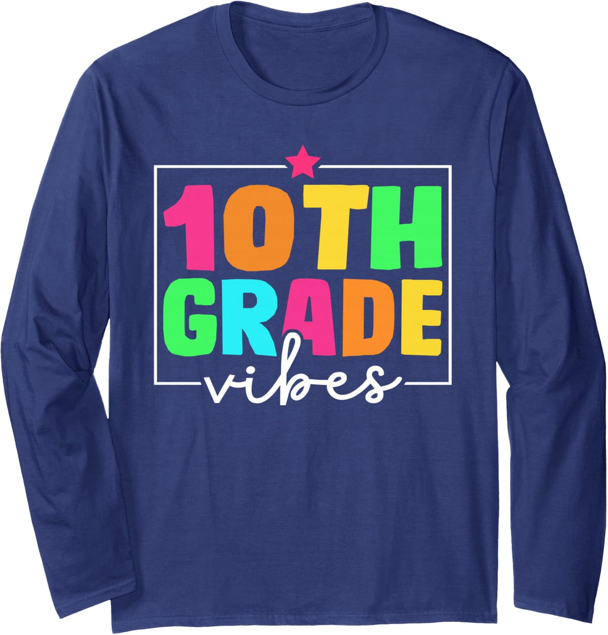 10th Grade Vibes Back to School Team 1st Grade Teacher Kids Long Sleeve T-Shirt - Adult Unisex Navy Blue