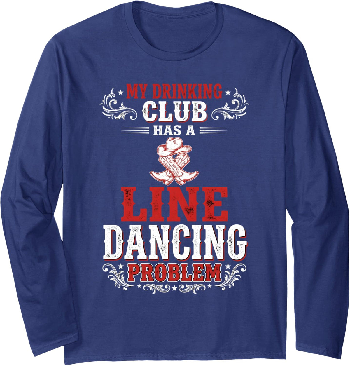 Line Dance Party Line Dancing Line Dancer Long Sleeve T-Shirt - Adult Unisex Navy Blue