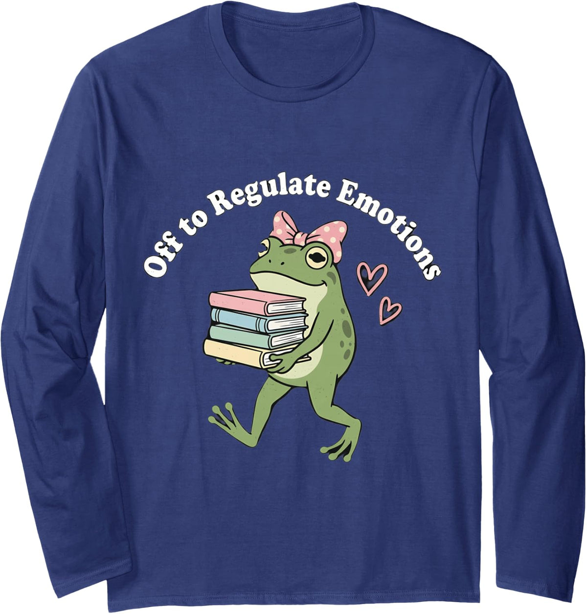 Off to Regulate Emotions Funny Mental Health Counselor Long Sleeve T-Shirt - Adult Unisex Navy Blue