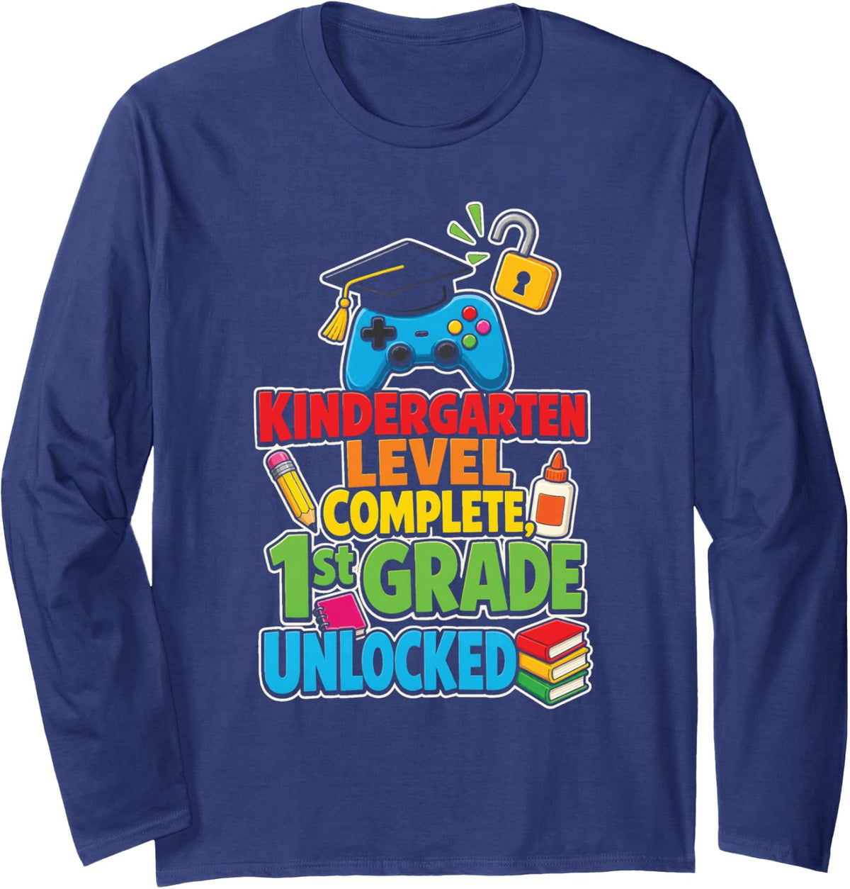 Kindergarten Graduation Level Complete 1st Grade Unlocked Long Sleeve T-Shirt - Adult Unisex Navy Blue