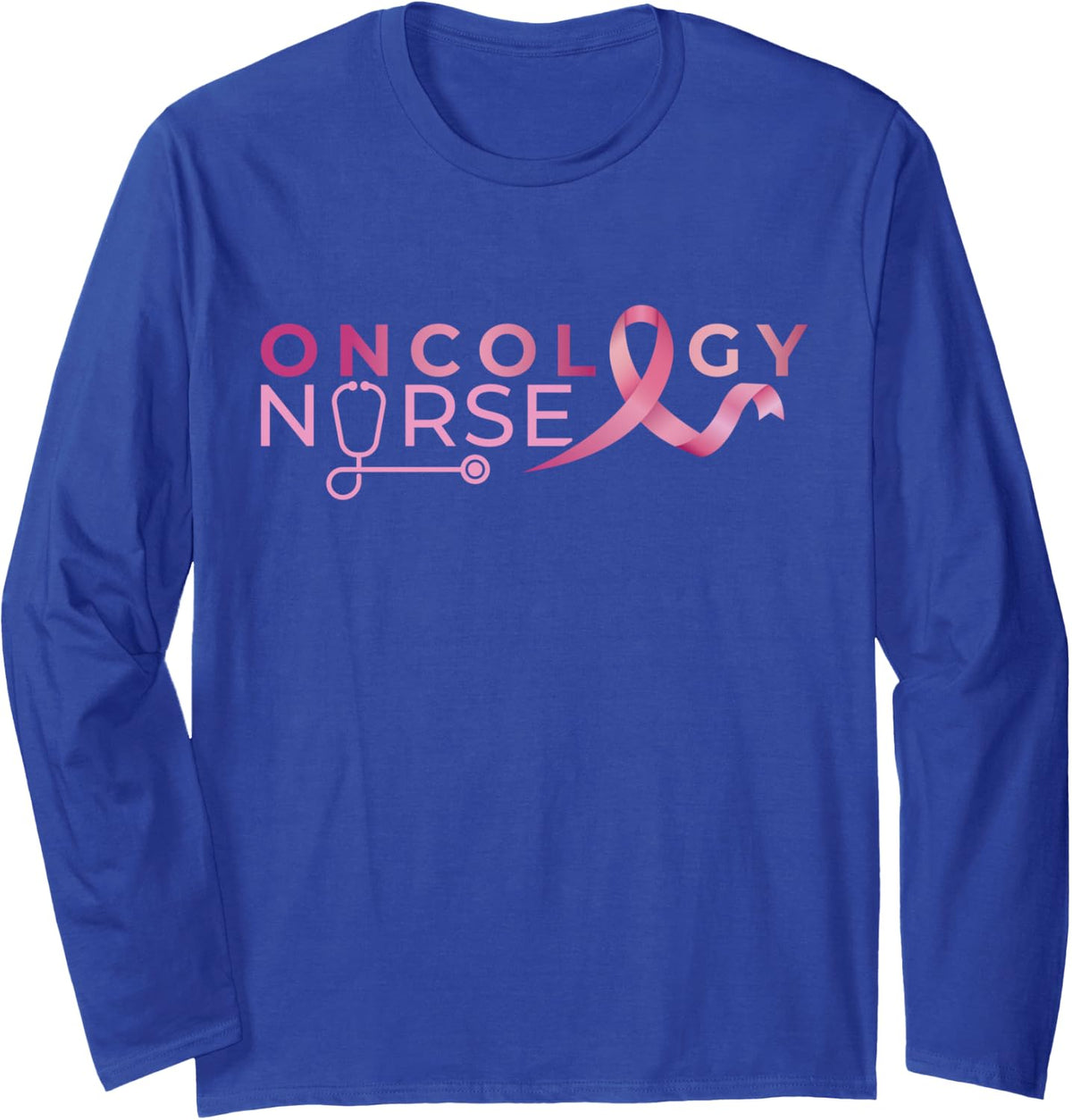 Breast Cancer Oncology Nurse Long Sleeve T-Shirt - Adult Unisex Royal Blue