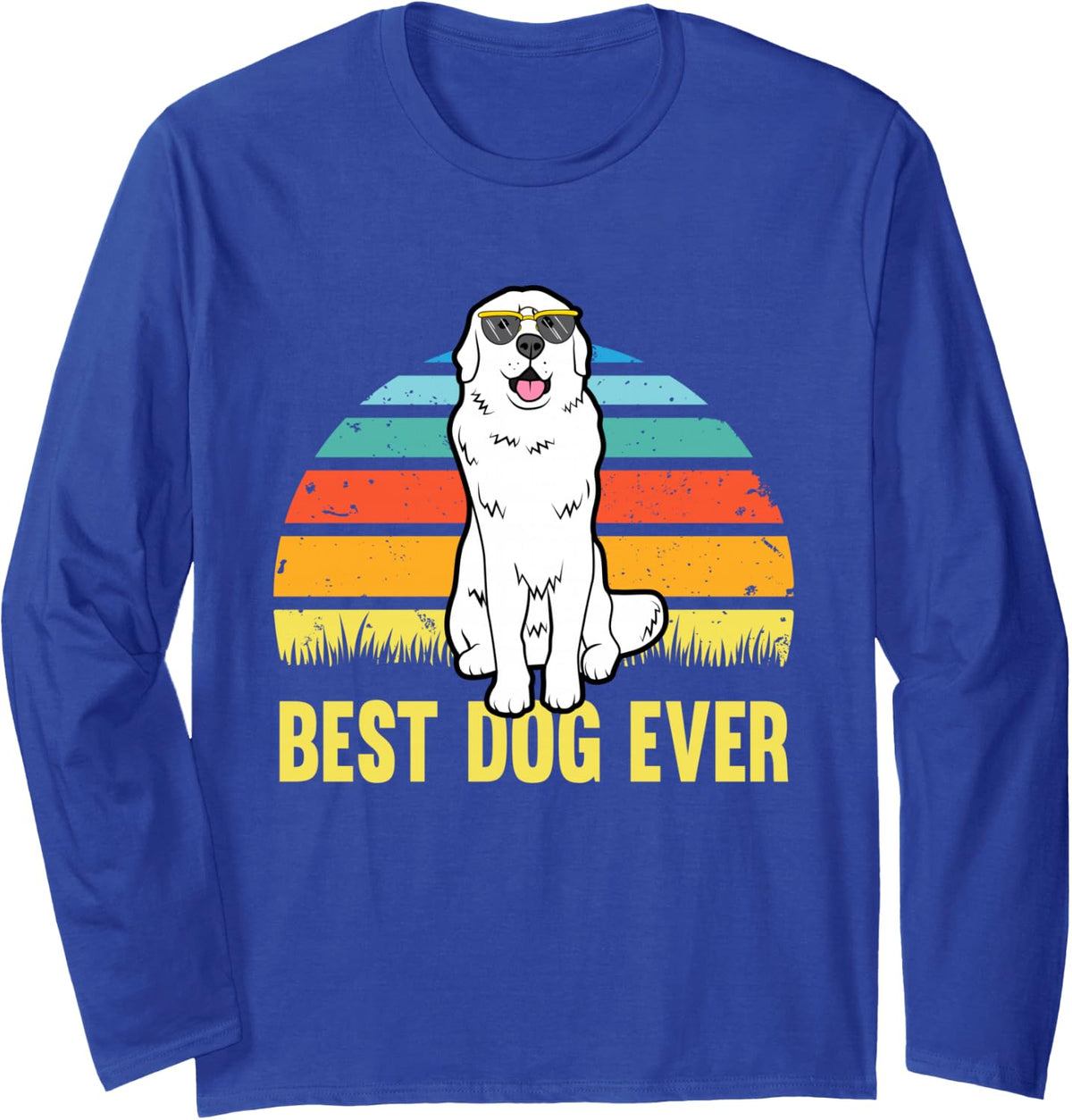 Best Dog Ever - Great Pyrenees Pyrenean Dog Long Sleeve T-Shirt - Adult Unisex Royal Blue