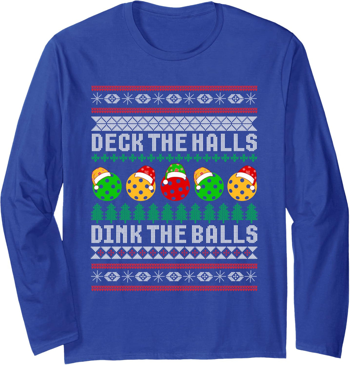 Pickleball Christmas Ugly Sweater Holiday Party Long Sleeve T-Shirt - Adult Unisex Royal Blue