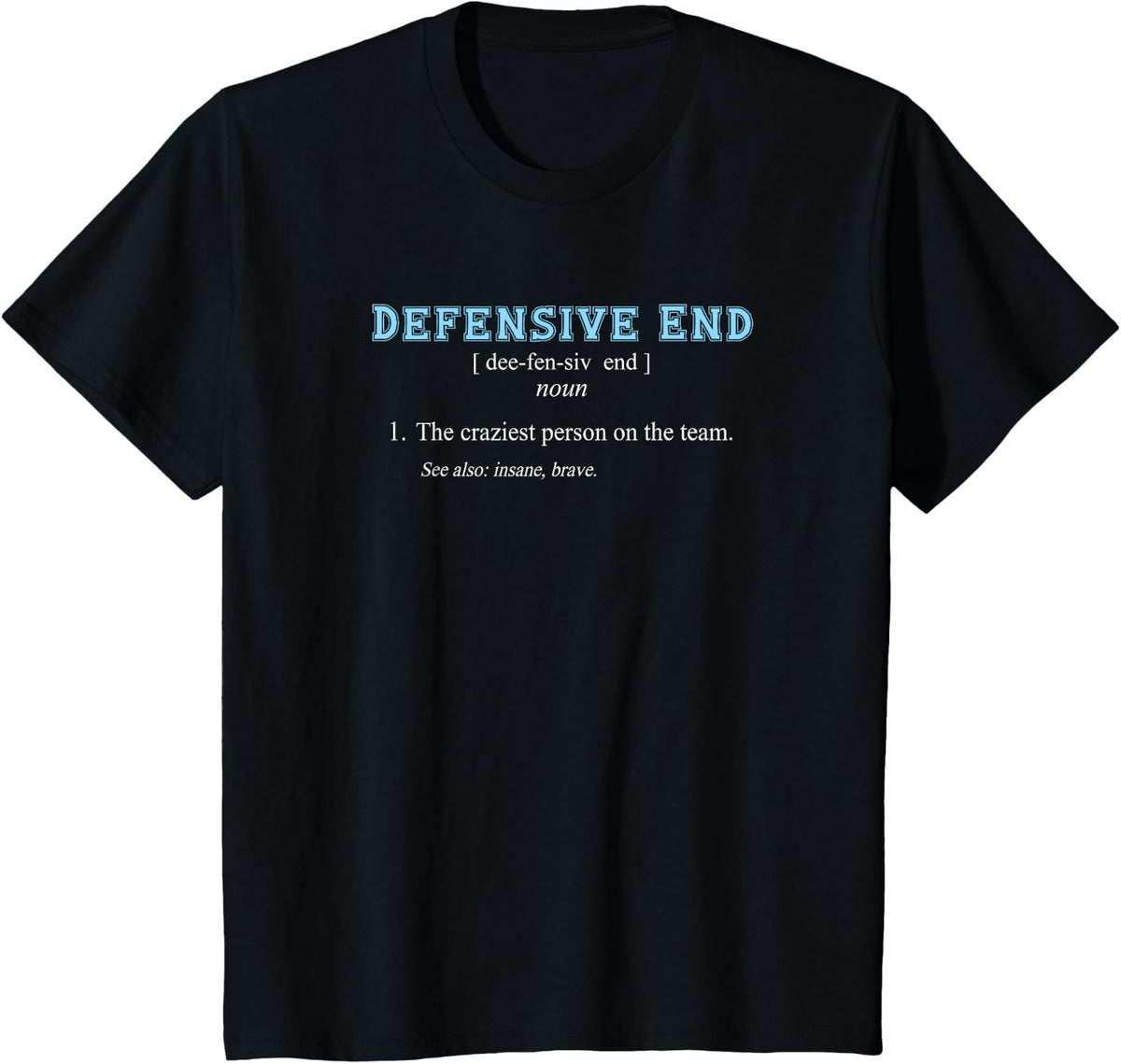 Football | Funny DEFENSIVE END POSITION DEFINITION T-Shirt - Black