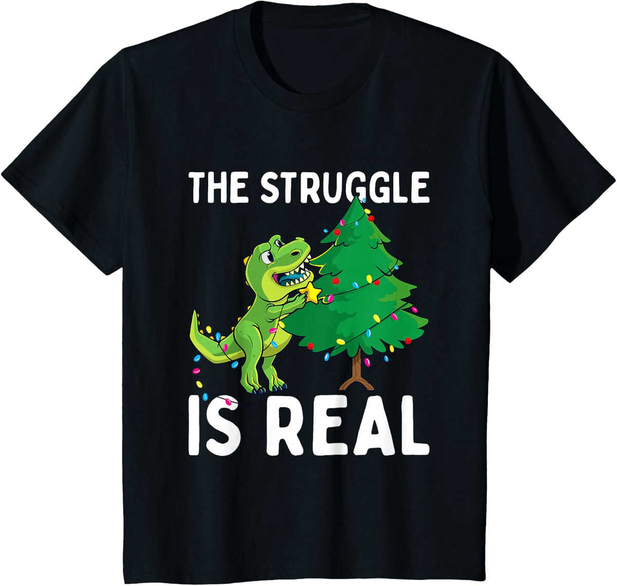 The Struggle is Real Dinosaur & X-Mas Tree Christmas T-Rex T-Shirt - Black