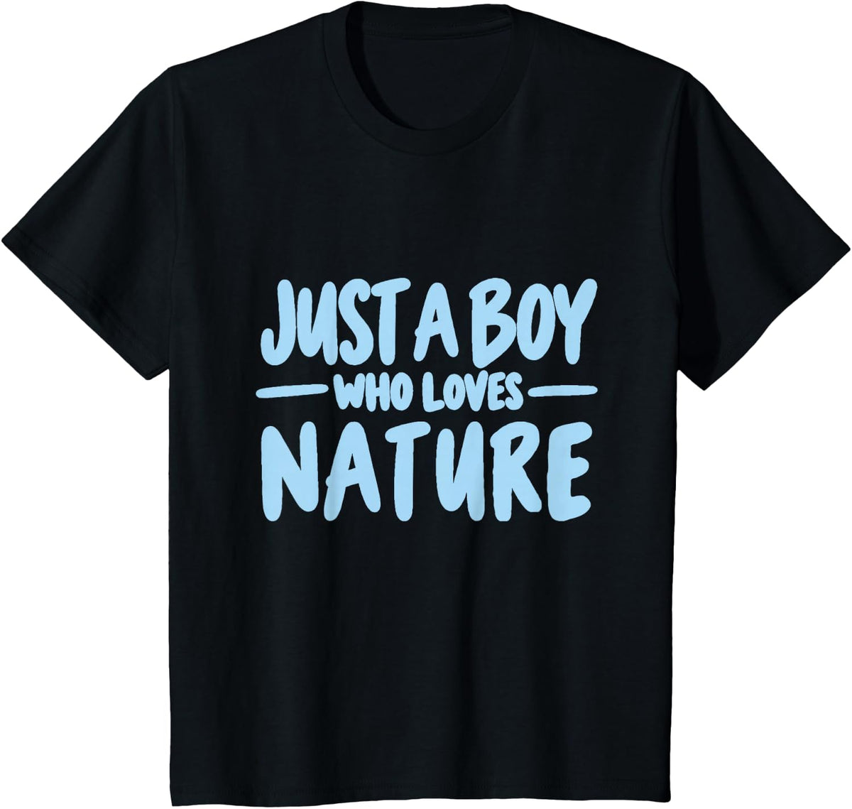 Just a Boy Who Loves Nature Outdoor Adventure Lover T-Shirt - Black