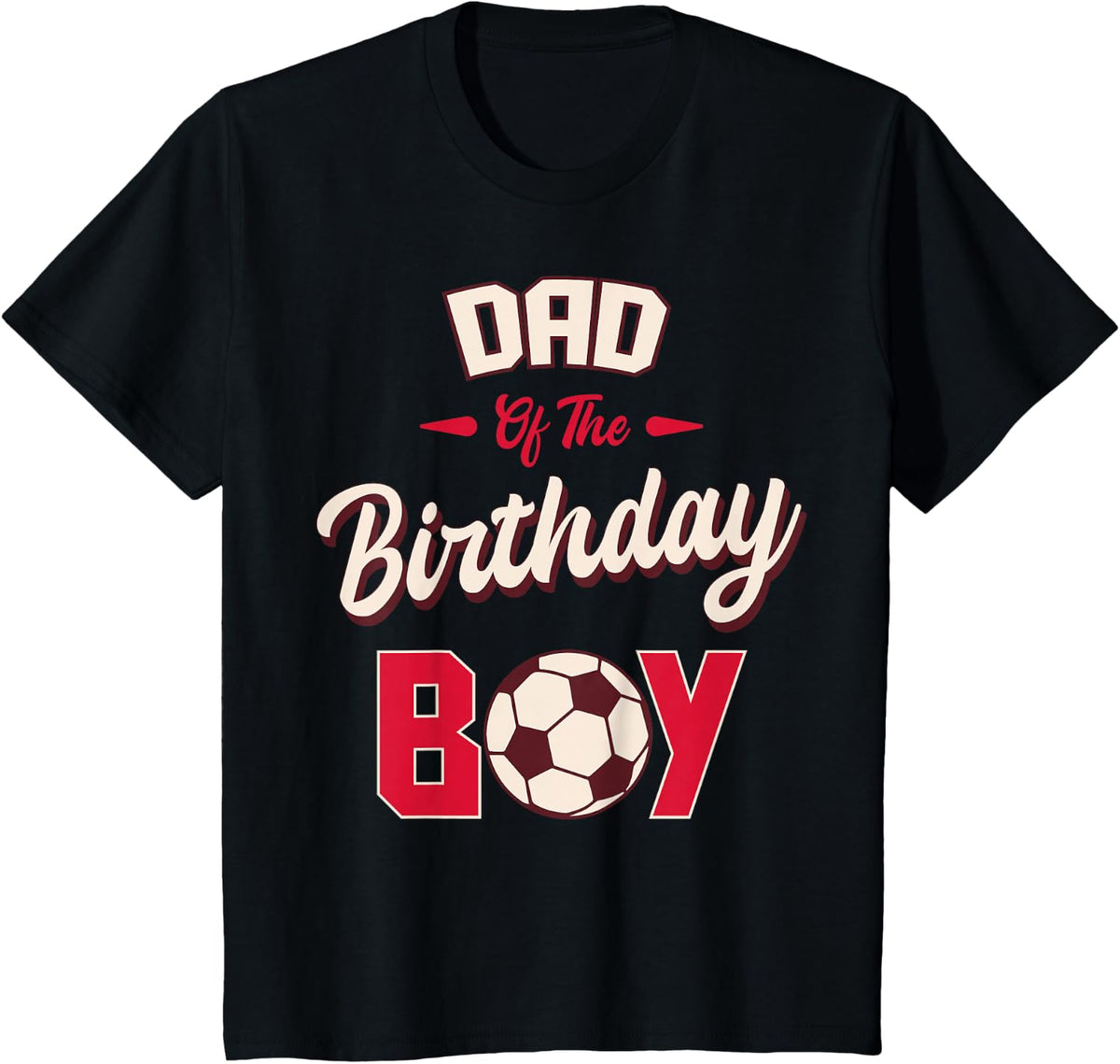 Dad of the Birthday Boy Soccer Player Tee Shirt for Fathers Bday Party T-Shirt - Black