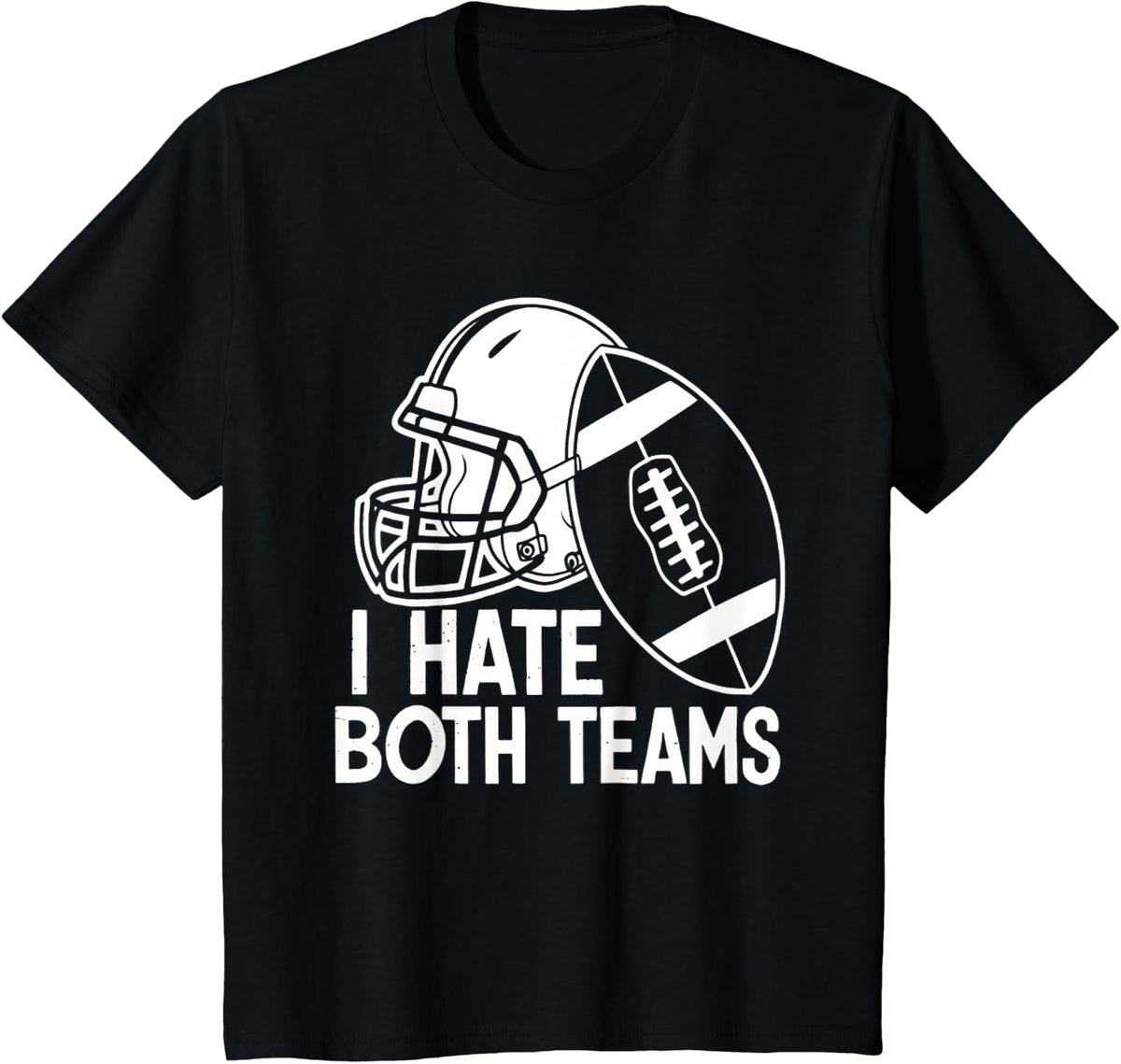 American Football Player I Hate Both Teams Sports Fans T-Shirt - Black