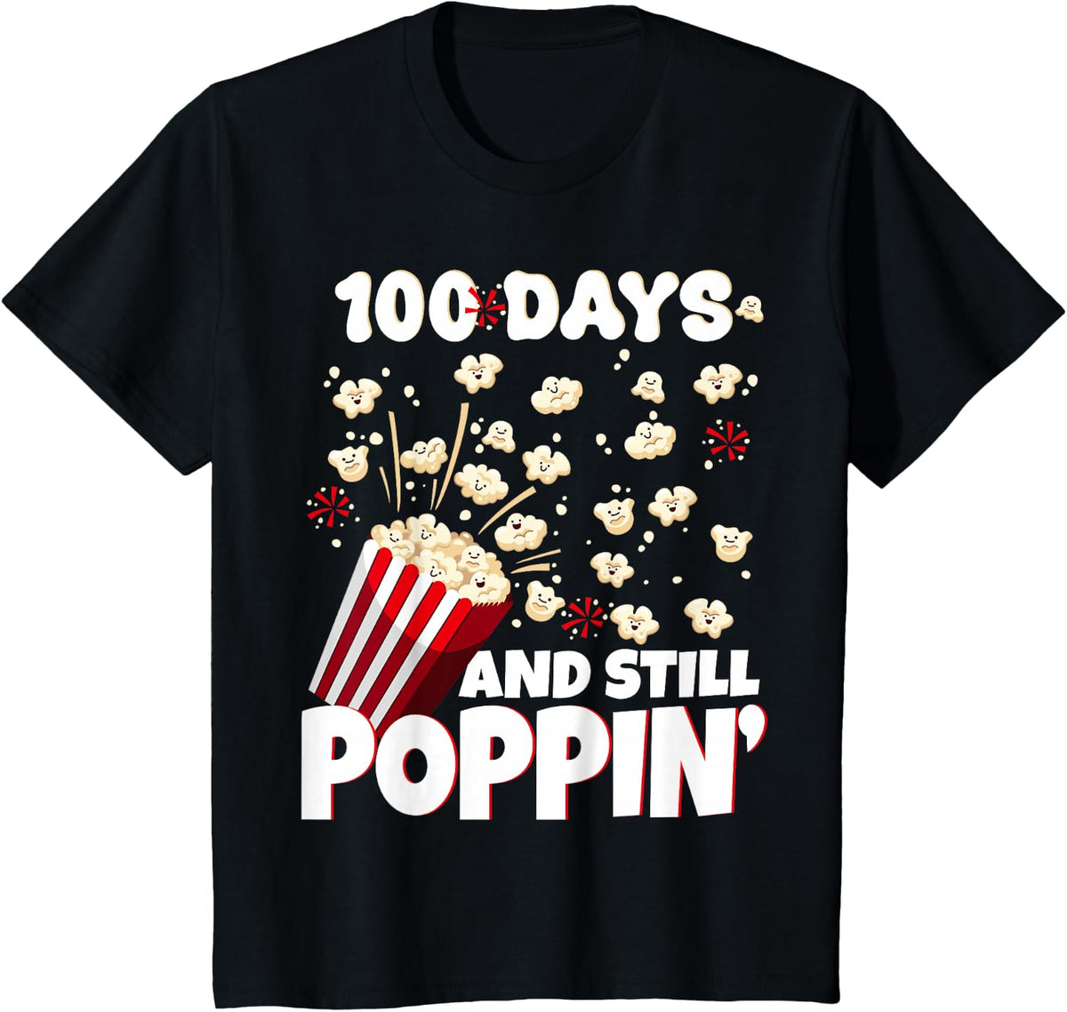 Happy 100 Days and Still Poppin' Popcorn Lover Teacher Men T-Shirt - Black