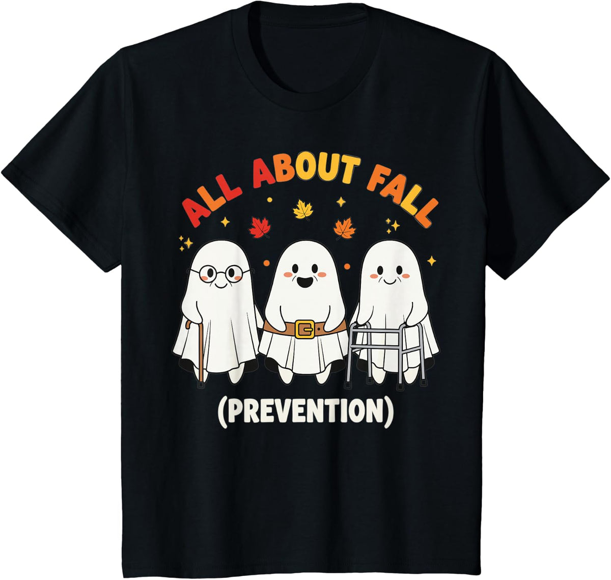 Fall Prevention Ghost Funny Halloween Elder Care T-Shirt - Black