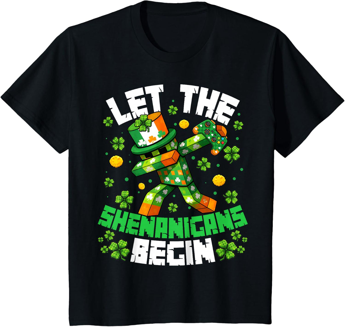 St Patricks Day Let The Shenanigans Begin Boy Kid Gamer Game T-Shirt - Black