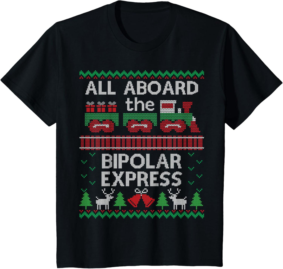 Funny Ugly Christmas Bipolar Express Train Sweater T-Shirt - Black