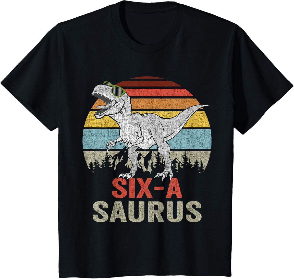 Six A Saurus Birthday T Rex Kids 6 Year Old 6th Dinosaur T-Shirt - Black