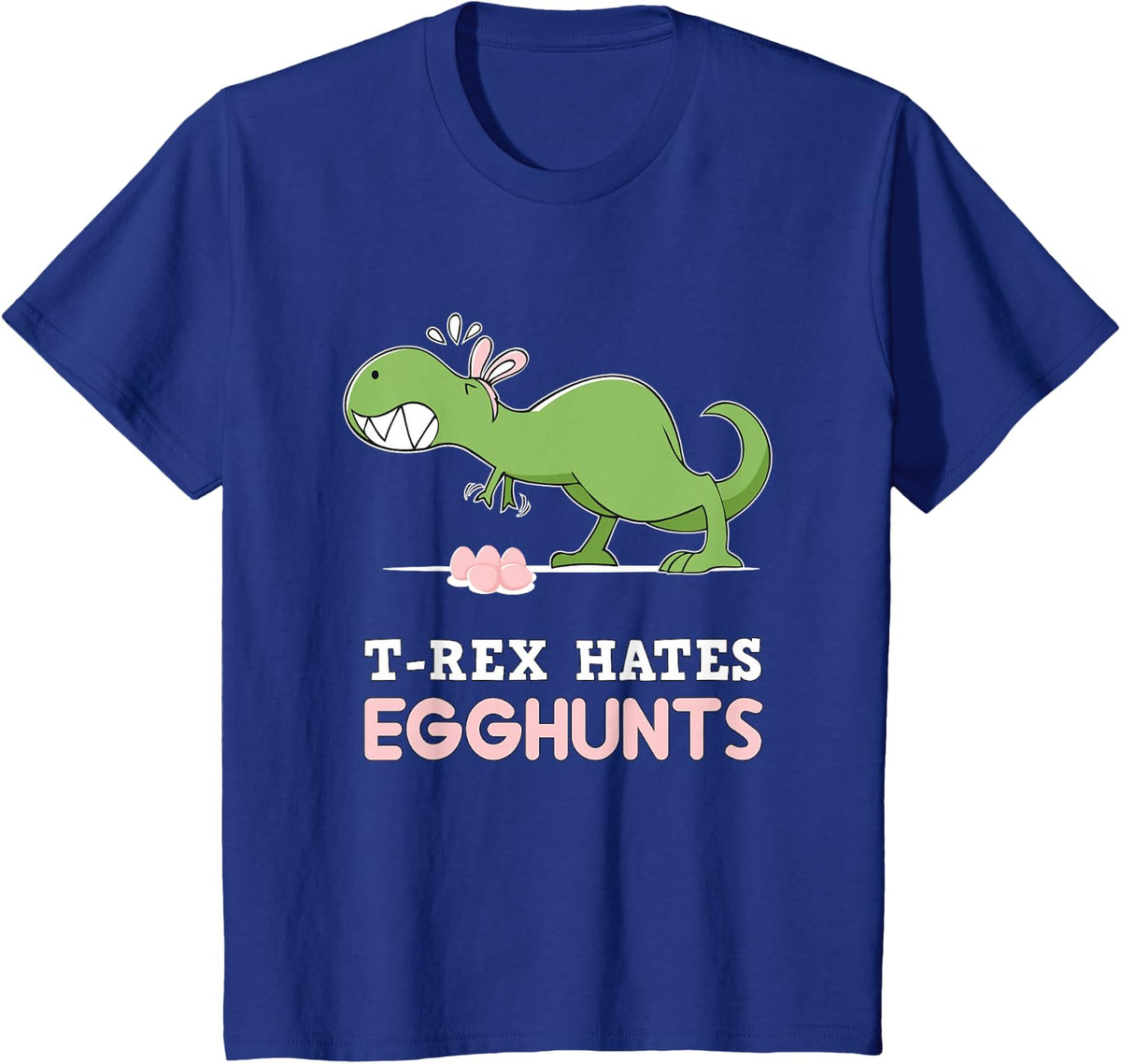 T-Rex Hates Easter Egg Hunts Dinosaur Bunny Rabbit Dino T-Shirt - Royal Blue