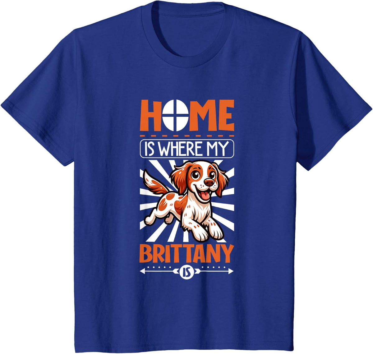 Home is with my Brittany Spaniel T-Shirt - Royal Blue