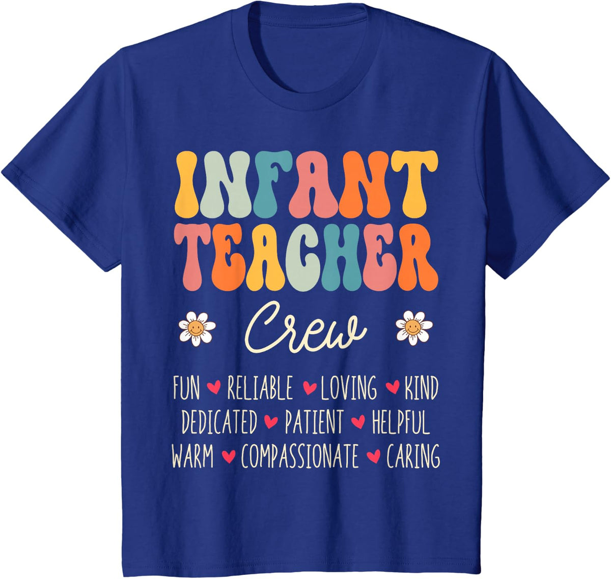 Infant Teacher Crew Appreciation Week Back to School T-Shirt - Royal Blue