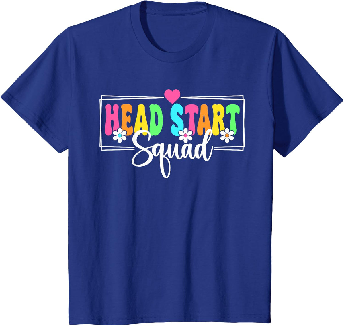 Head Start Squad Back To School Teacher Head Start Crew T-Shirt - Royal Blue