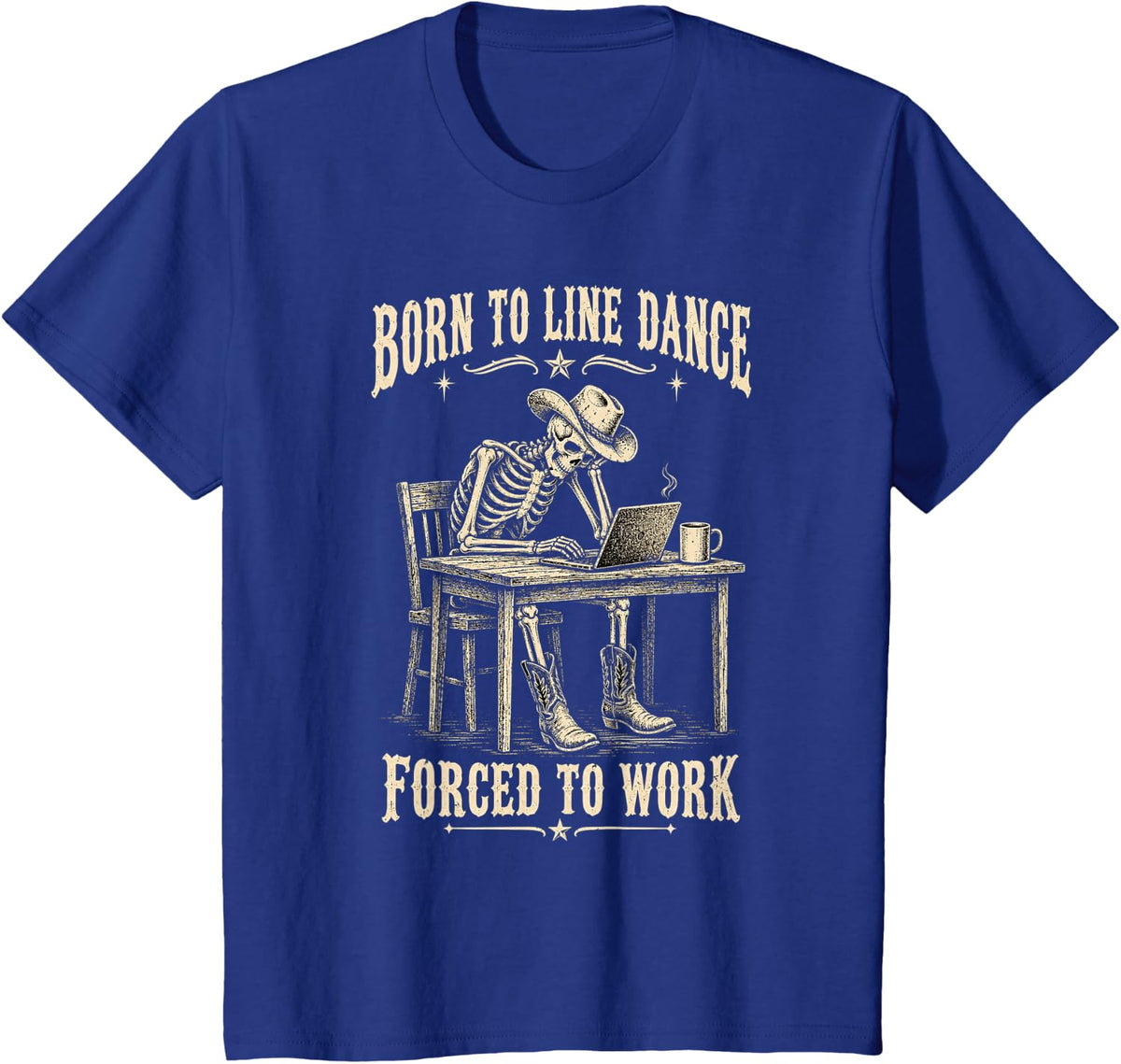 Born to Line Dance Forced to Work Country Music T-Shirt - Royal Blue