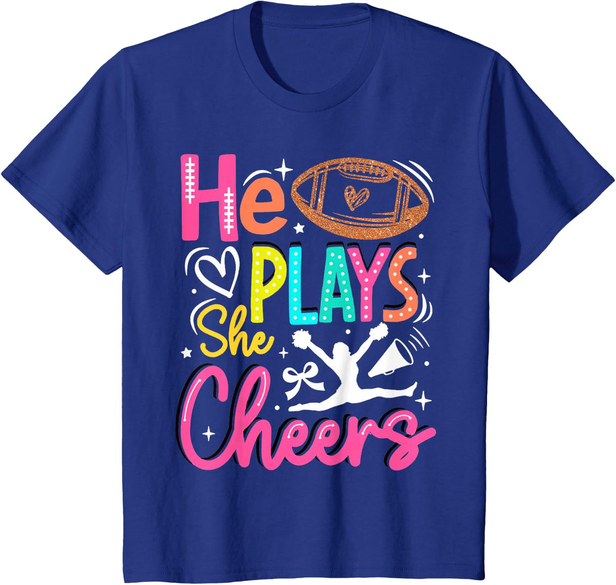 He Plays She Cheers Funny Football Son Cheerleader Daughter T-Shirt - Royal Blue