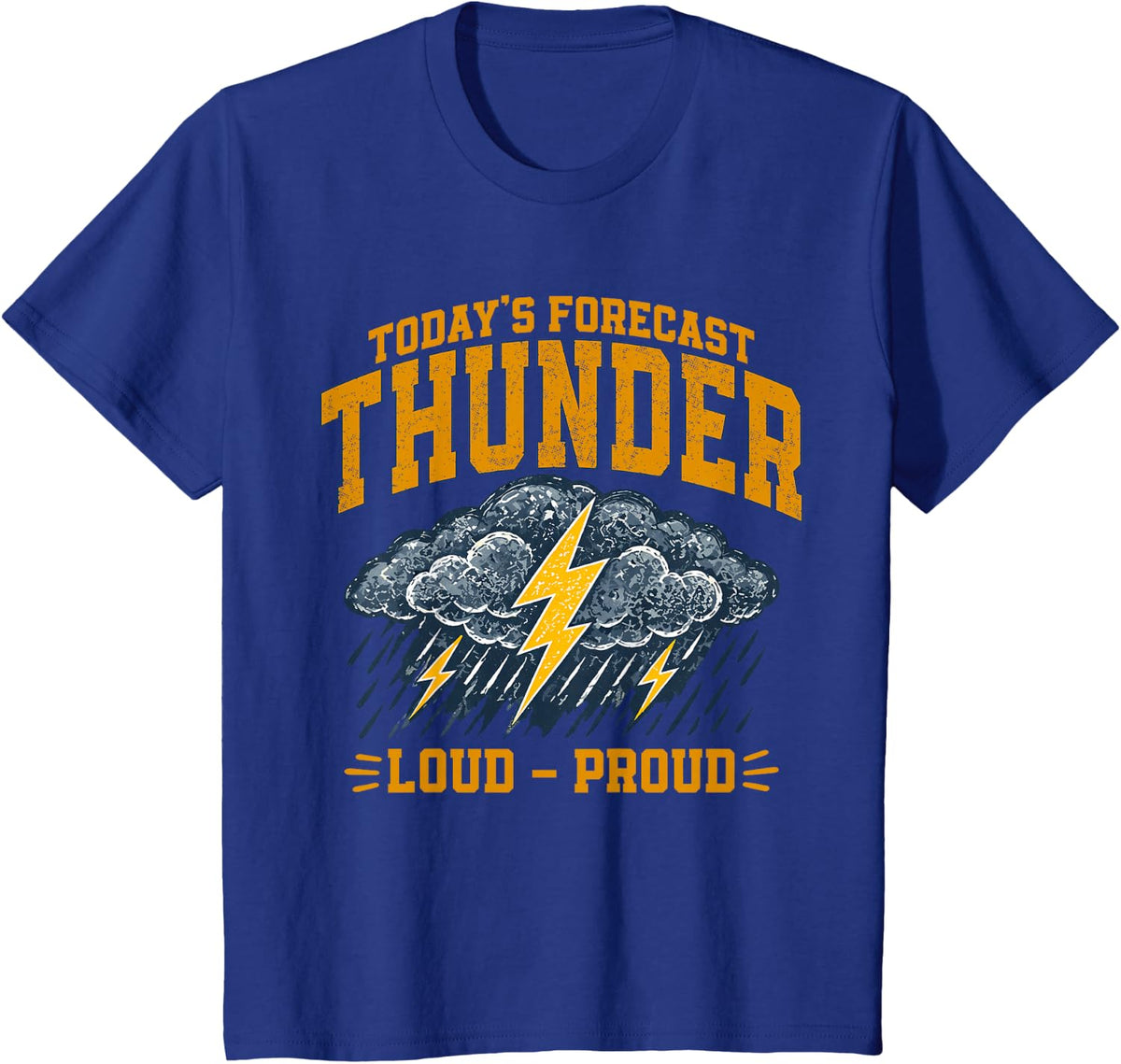 Today's Forecast Thunder Loud Proud Funny Weather Storm T-Shirt - Royal Blue
