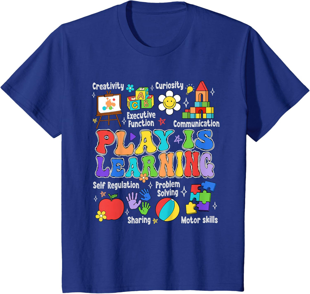 Play is Learning Kindergarten Teacher Rainbow Letters T-Shirt - Royal Blue