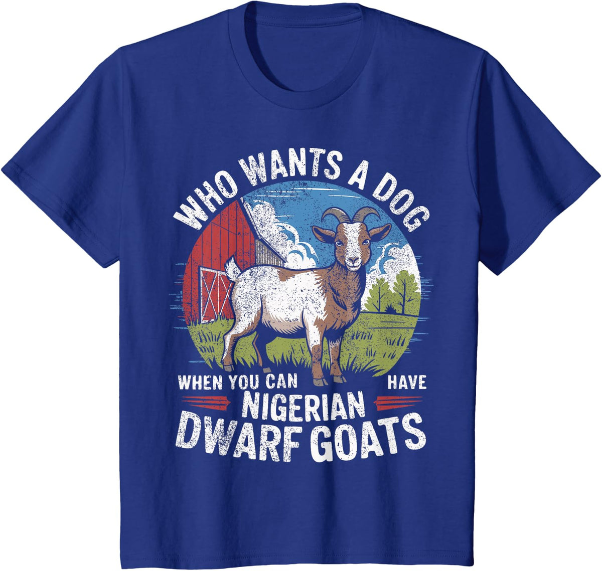 Goat Owner Farmer Rancher Pet Nigerian Dwarf Goat T-Shirt - Royal Blue
