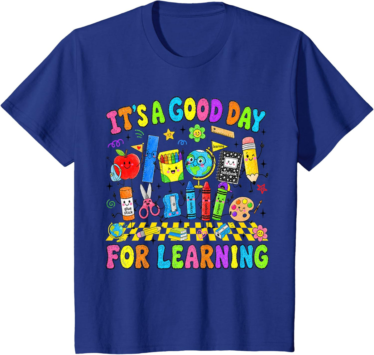 It's A Good Day for Learning School Supplies Back to School T-Shirt - Royal Blue