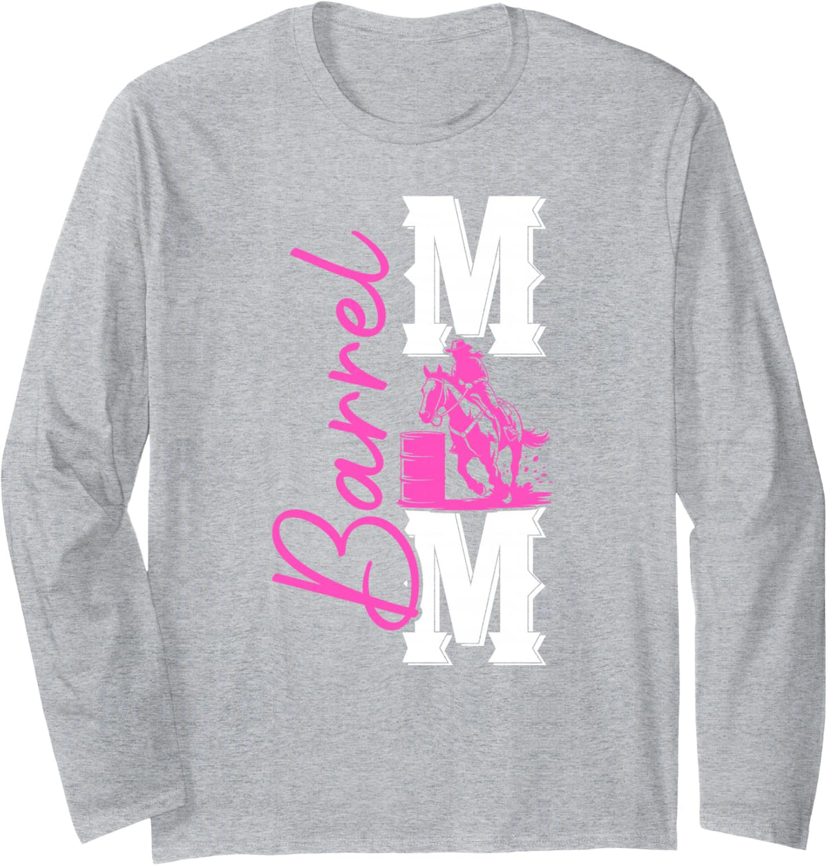 Barrel Racing Mom Barrel Race Mama Barrel Racer Mom Long Sleeve T-Shirt - Adult Unisex Heather Grey