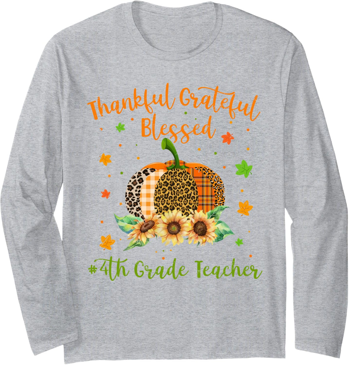 Thankful 4th Grade Teacher Pumpkin Sunflower Thanksgiving Long Sleeve T-Shirt - Adult Unisex Heather Grey