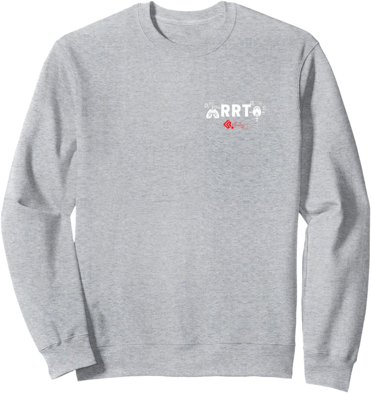 Registered Respiratory Therapist - RRT Sweatshirt - Adult Unisex Heather Grey