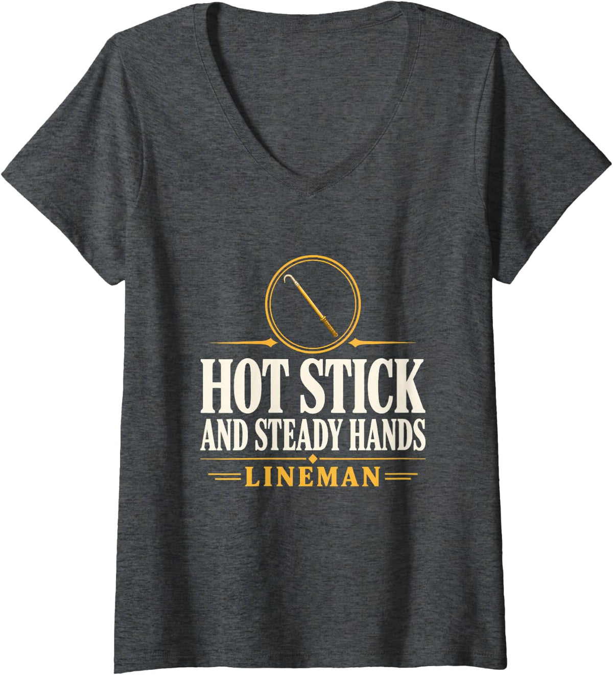 Women's Hot Stick and Steady Hands Lineman Hot Stick Energized Work V-Neck T-Shirt - Dark Heather Grey