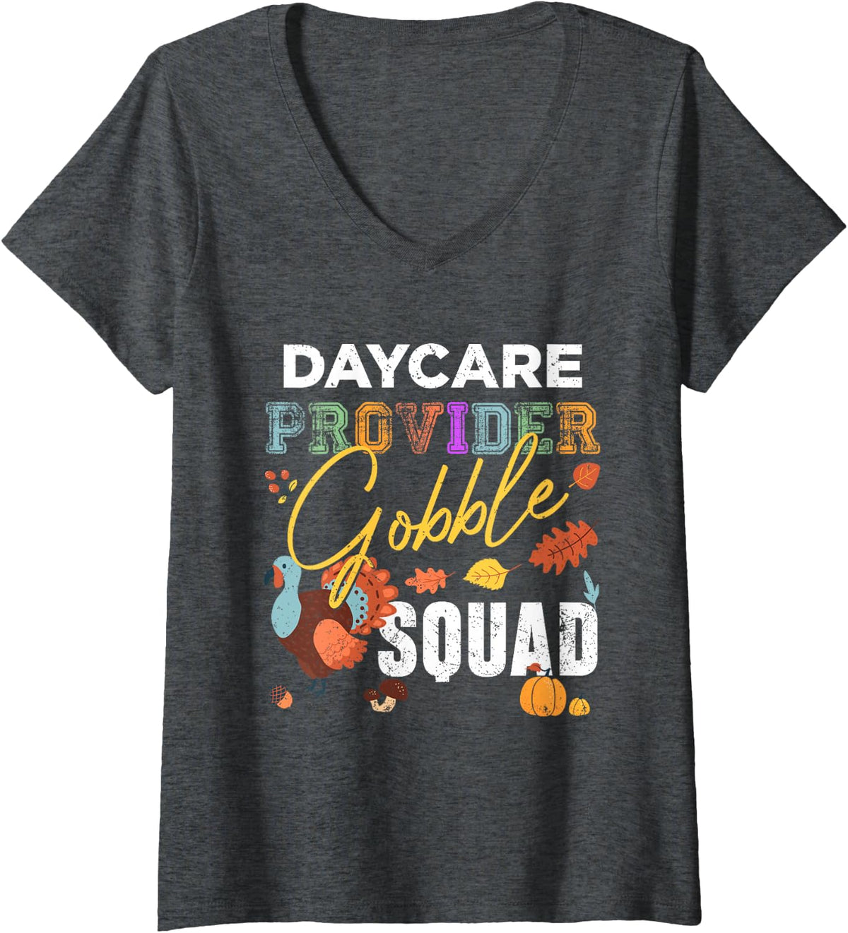 Women's Daycare Provider Gobble Squad Thanksgiving Match V-Neck T-Shirt - Dark Heather Grey