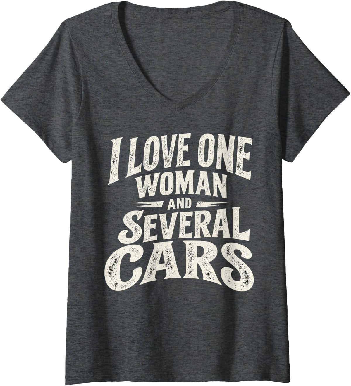 Women's I Love One Woman and Several Cars Car Guy Humor V-Neck T-Shirt - Dark Heather Grey