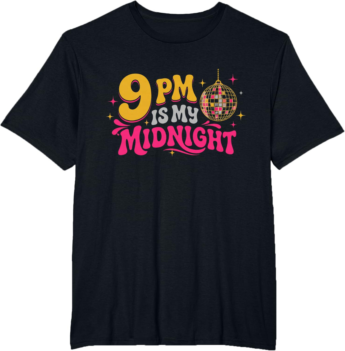 9 PM is My Midnight Funny New Years Eve Introvert T-Shirt - Black
