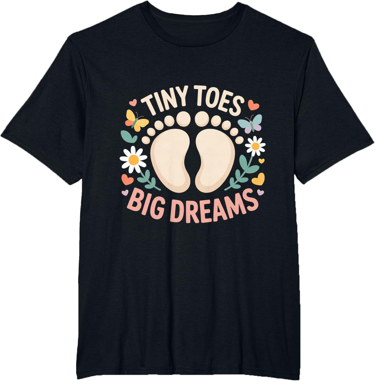 Tiny Toes Big Dreams Neonatal Nurse NICU Nursing Humor T-Shirt - Black